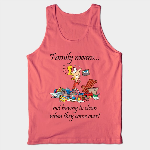 Family Means... Tank Top by GrumpyVulcan